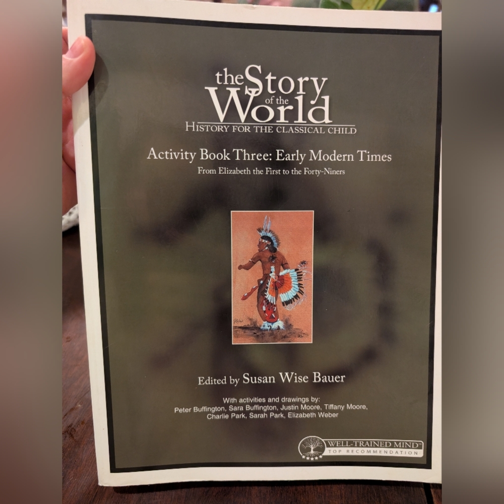 The Story of the World Activity Book Three